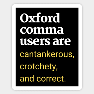 Oxford Comma Users Are Correct Magnet